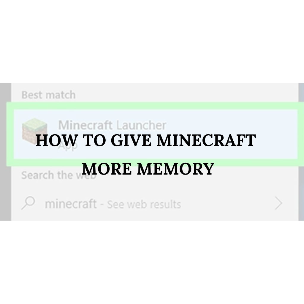 How to Give Minecraft More Memory? AtracLife