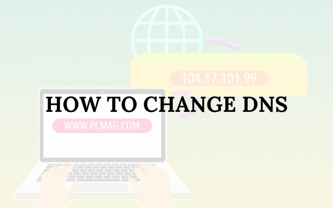 How to Change DNS